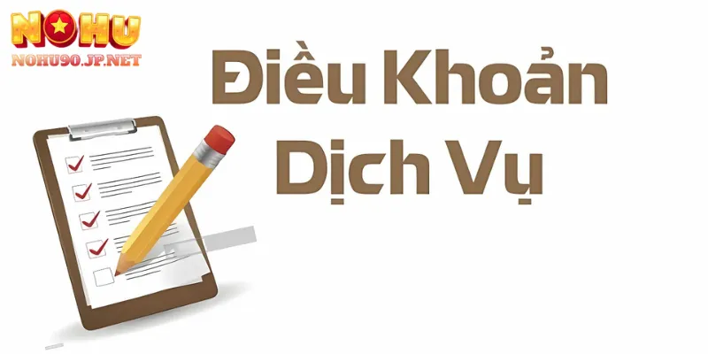 Giao diện điều khoản và điều kiện minh bạch tại nền tảng Nohu90