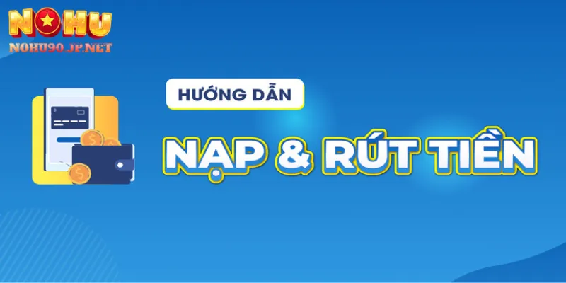 Nạp Tiền Nohu90